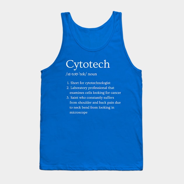 Cytotechnologist Funny Dictionary Definition Tank Top by Brasilia Catholic